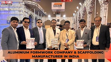 ACETECH DELHI- 2025 I BSL GROUP – ALUMINIUM SCAFFOLDING & FORMWORK SOLUTIONS I ERA FAME MEDIA GROUP