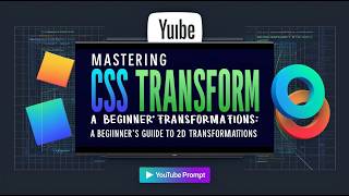 Mastering CSS Transform: A Beginner’s Guide to 2D Transformations Wealth