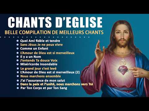 🌹✨ CHANTS D'EGLISE - BELLE COMPILATION - CHANTS POPULAIRES ✨🌹