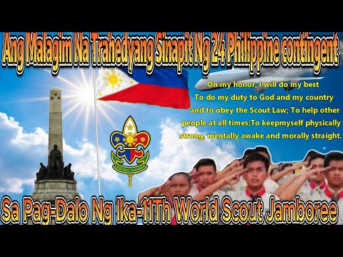 ANG MALAGIM NA TRAHEDYANG SINAPIT NG MGA MAGIGITING NA 11TH WORLD JAMBOREE 24 CONTINGENT NOONG 1963