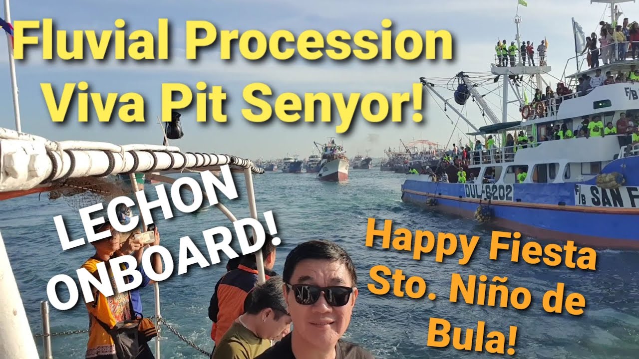 Fluvial Procession Viva Pit Senyor Sto Ni o De Bula Gensan YouTube