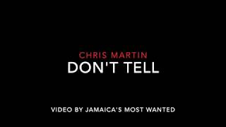 Don&#39;t Tell - Chris Martin (Lyrics)