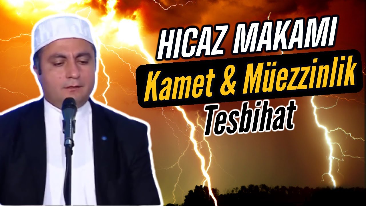 Hicaz Makamında Kamet ve Tesbihat Örneği