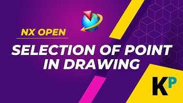 Selection of  Point in Drawing | NXOpen Customization and Programming | Parametric Krish‌
