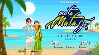 Mata Mata Go Remix | Viren R Two | Mata Mata Go Dj Song 2022