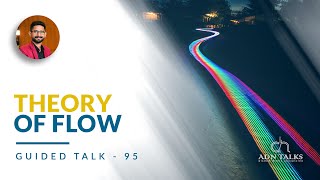 Theory Of Flow Guided Talk - 95