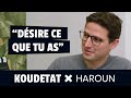 "Désire ce que tu as" I Koudetat x Haroun