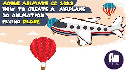 Adobe Animate cc 2022 flaying plane/How to create a simple Airplane Animation/how to create plane
