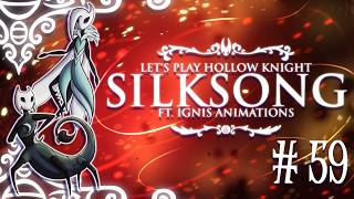 Lets Play Hollow Knight: Silksong - Episode 59 (SELF CONTROL)