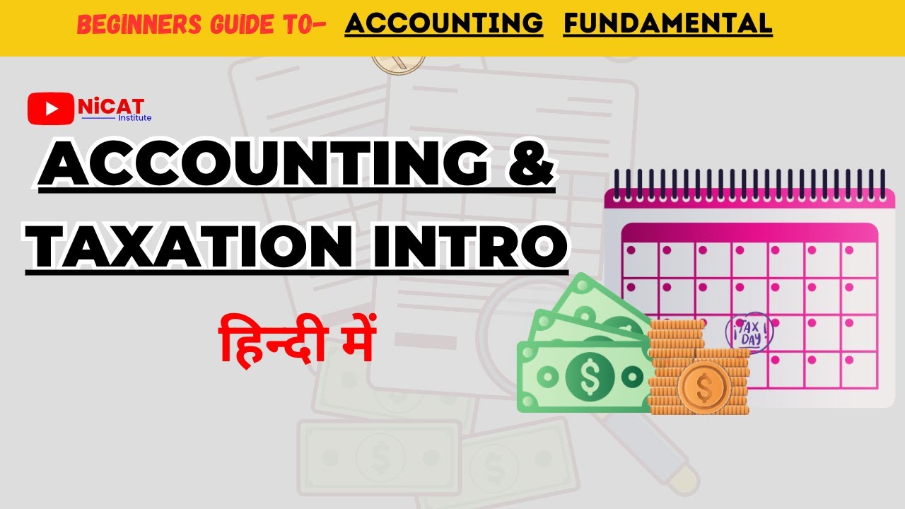 Accounting and Taxation Intro Accounting and Taxation Course in hindi