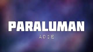 Paraluman - Adie | Paraluman OST | Lyrics Video