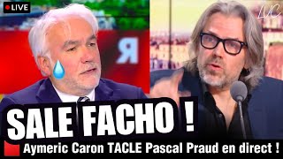 🟥 Aymeric Caron TACLE VIOLEMMENT Pascal Praud et CNEWS en direct !