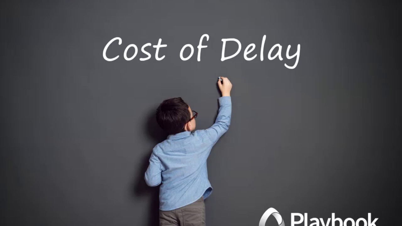 Cost of Delay