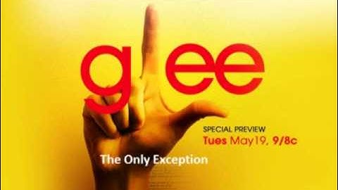 The Only Exception - Glee Cast 2x02