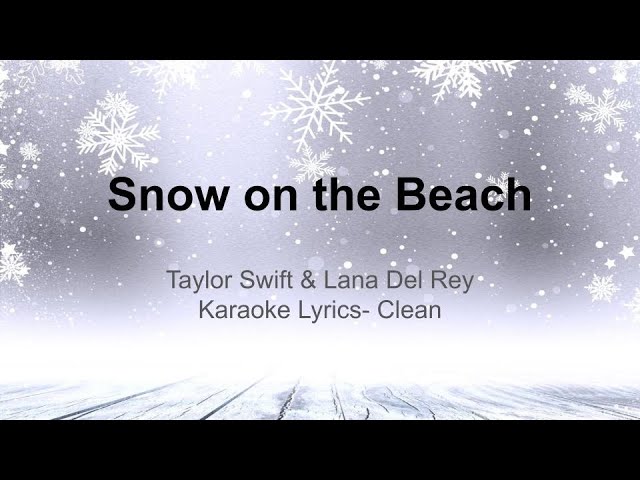 Snow On The Beach (Clean Lyrics)