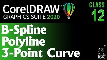 CorelDraw for Beginners Complete Course in Urdu Hindi | B-Spline | Polyline 3 Point Curve |Class 12