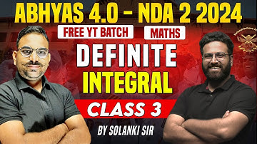 NDA Maths -  Definite integral class - 3 From Basic | Maths For NDA | Target NDA 2 2024 - LWS