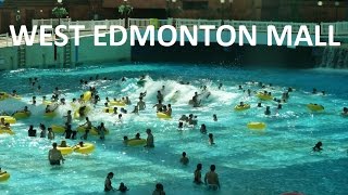 WEST EDMONTON MALL -  Largest Shopping Mall in North America