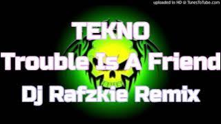 Lenka ( TEKNO REMIX ) Trouble Is A Friend - Dj Rafzkie REMIX