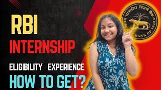 RBI Summer Internship | Eligibility | Selection Process | Interview Process | Internship Experience 