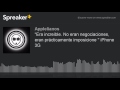"Era increíble. No eran negociaciones, eran prácticamente imposicione " iPhone 3G