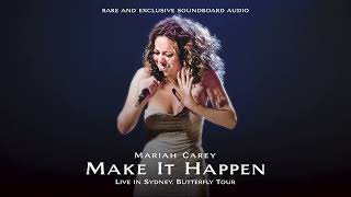 [RARE] Mariah Carey - Make It Happen (Live in Sydney, Butterfly Tour - 1998) UNHEARD SOUNDBOARD