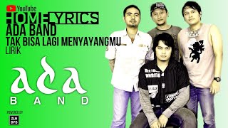 ADA BAND - TAK BISA LAGI MENYAYANGMU Lirik Video [Coffee Vibes]