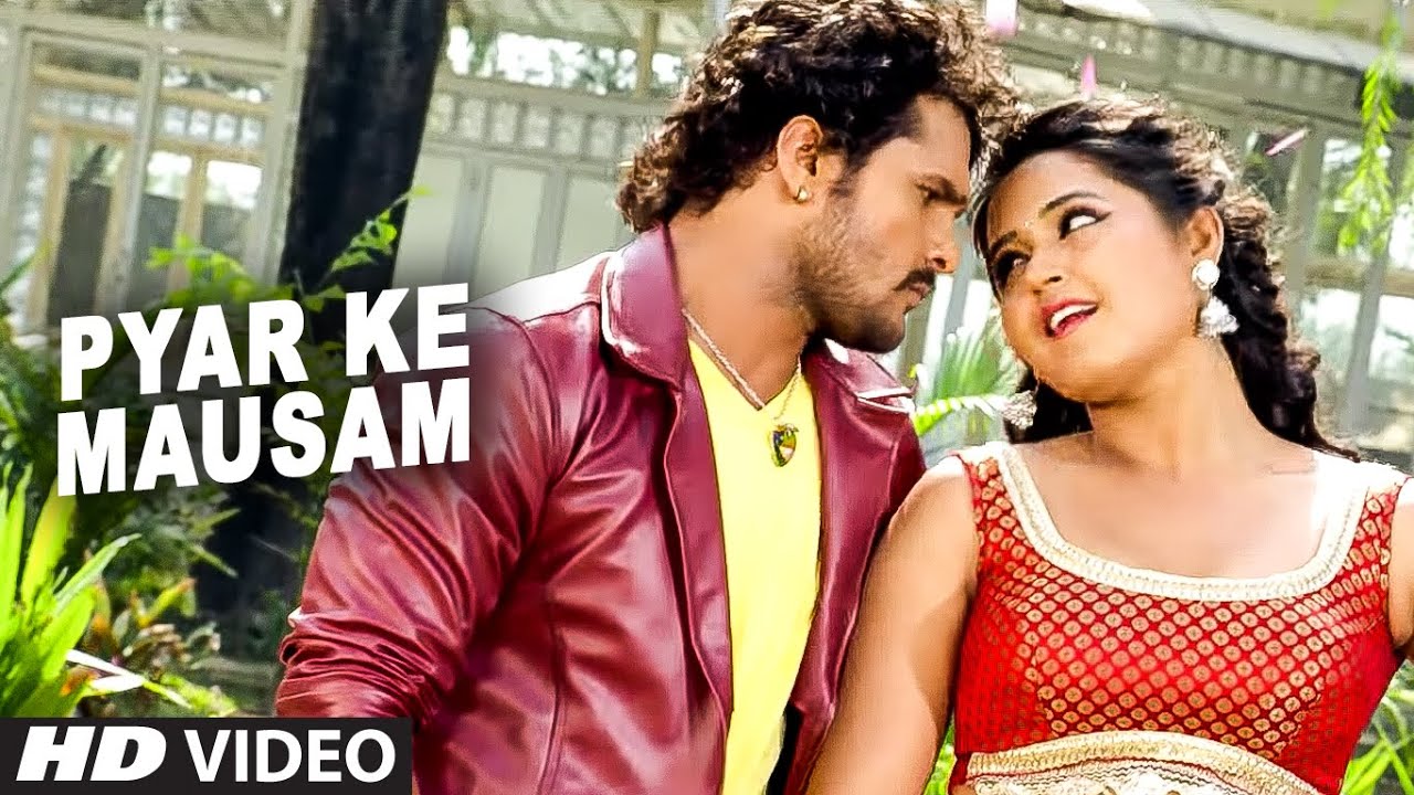 Full Video Pyar Ke Mausam Bhojpuri Jaaneman Khesari Lal Yadav And Kajal Radhwani Youtube