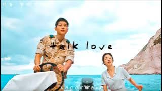k.will - talk love (slowed   reverb)