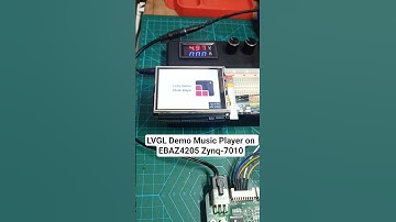 Run LVGL Music Player Demo on EBAZ4205 ZYNQ-7010 — Real FPGA GUI!