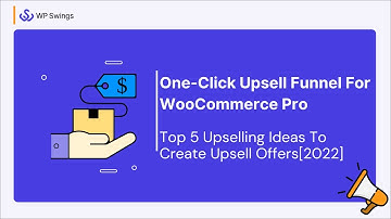 Top 5  Upselling Ideas To Create Upsell Offers[2022]