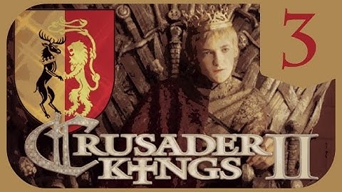 Crusader Kings II Game of Thrones - King Joffrey #3