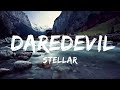 Stellar - Daredevil (Lyrics)