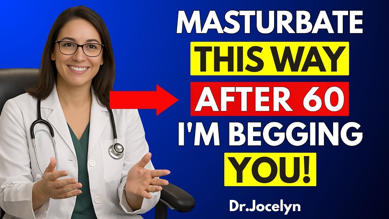 UROLOGIST: How to Masturbate Safely After 60 – Avoid These 3 Big Mistakes | Dr. Jocelyn