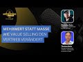 Mehrwert statt Masse - Wie Value Selling den Vertrieb verändert