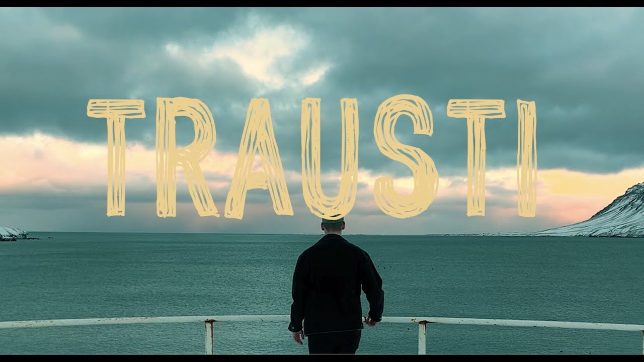 Trausti~ Tapa Mér (Dir. by @Arnar_Gudni)