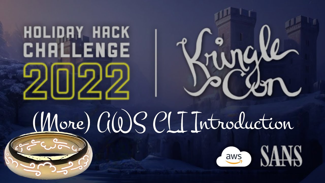 (More) AWS CLI [Sans Holiday Hack 2022 - Cloud Ring] - YouTube