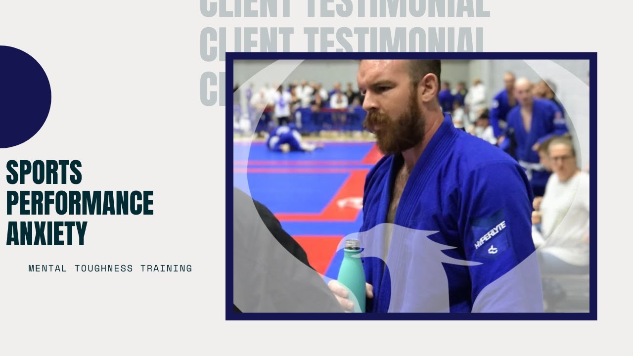 PERFORMANCE ANXIETY - (Mental Toughness Training Program Success - Client Testimonial))