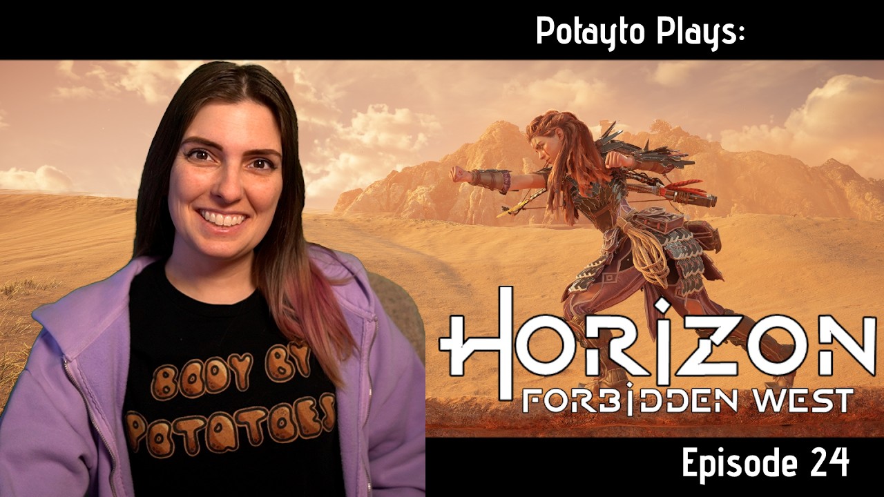Potayto Plays Horizon Forbidden West Episode 24