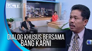 DIALOG SPESIAL DENGAN BANG KARNI