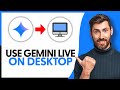 How to Use Gemini Live on Desktop (Google AI Studio Tutorial)