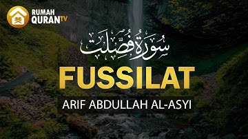 Surah Fussilat سورة فصّلت  - Arif Abdullah Al Asyi / Bacaan Al Quran Merdu dan Menyejukkan Hati