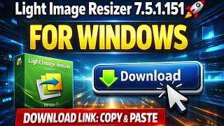 Light Image Resizer 7.5.1.151 for Windows – Complete Review & Tutorial