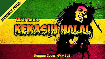 Kekasih Halal - Wali Band REGGAE COVER HVMBLE