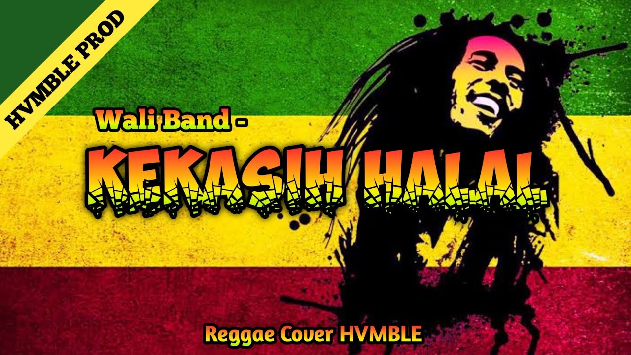 Kekasih Halal - Wali Band REGGAE COVER HVMBLE