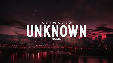 UNKNOWN TO ZERO Vol.2 - Epic Emotional Future Bass | Cinematic Future Bass | Aerwavez Music