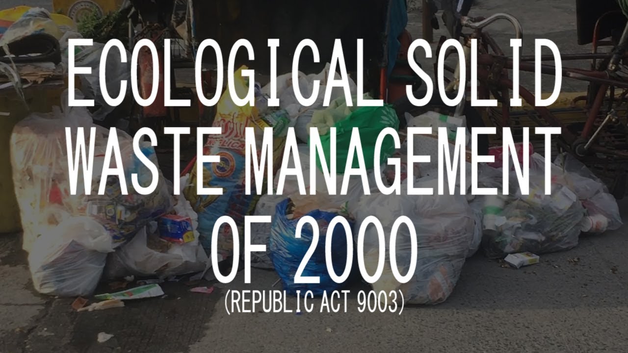 Ecological Solid Waste Management of 2000 (Republic Act 9003) | Vlog