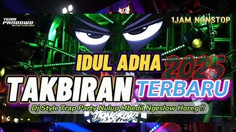 DJ TAKBIRAN TERBARU 2025 | MIDDLE KRUWEK BASS HOREG MENGKANE YANG KALIAN CARI ‼️