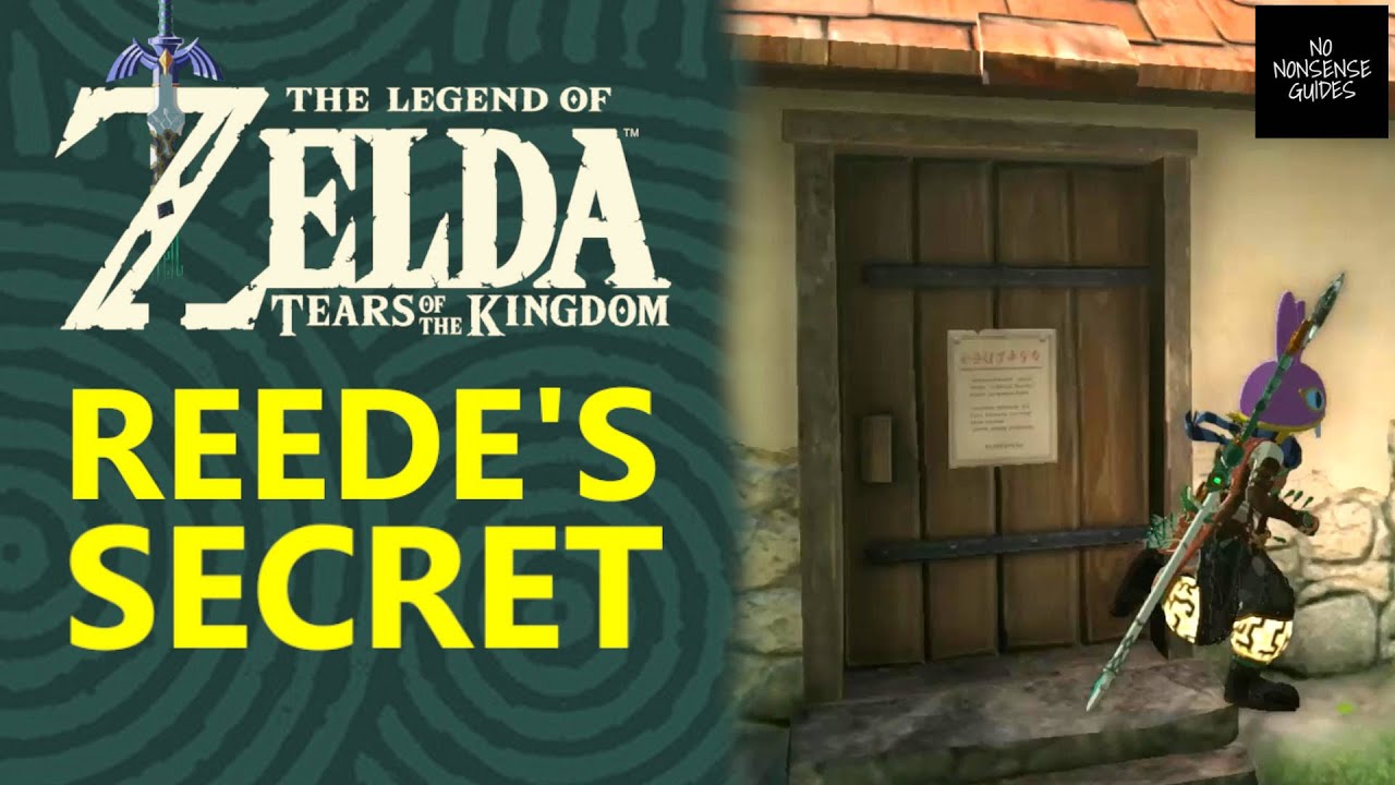 Zelda ToTK Reede's Secret - How to Get Into Reede's Shed in Tears of ...