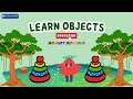 Learn Objects for Kids | Name the Objects with Fun &amp; Music | Preschool Learning Video